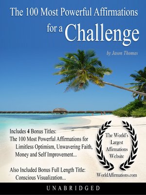 cover image of The 100 Most Powerful Affirmations for a Challenge